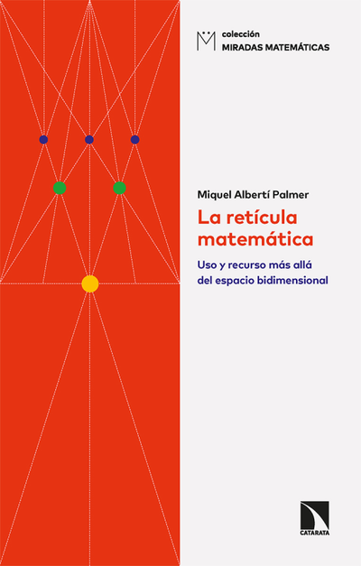 La retícula matemática: uso y recurso más allá del espacio bidimensional