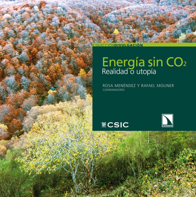Energía sin CO2: realidad o utopía