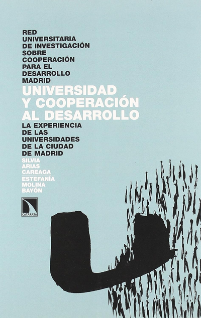 Universidad y cooperación al desarrollo: la experiencia de las universidades de la ciudad de Madrid