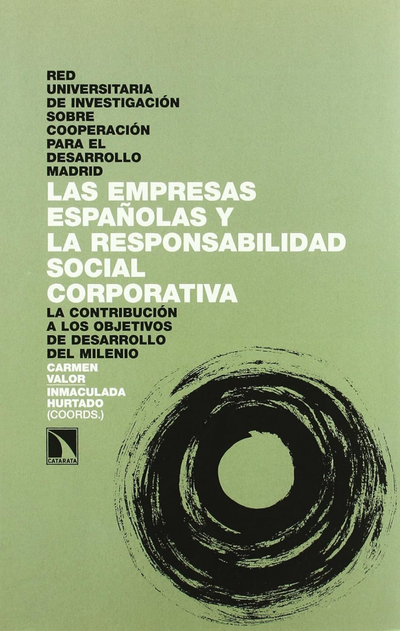 Las empresas españolas y la responsabilidad social corporativa: la contribución a los objetivos de desarrollo del milenio