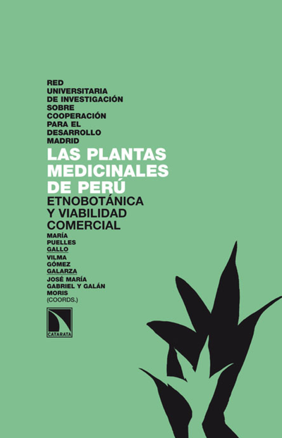 Las plantas medicinales de Perú: etnobotánica y viabilidad comercial