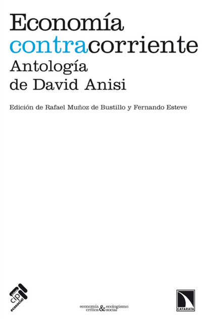 Economía contracorriente: antología de David Anisi
