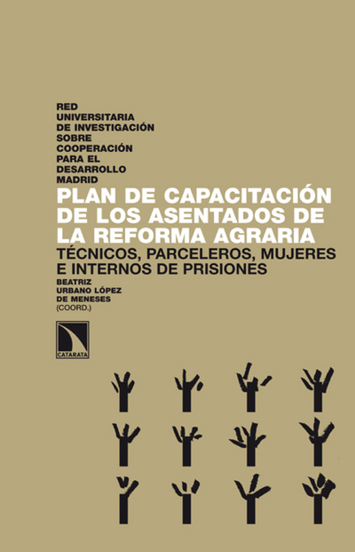 Plan de capacitación de los asentados de la reforma agraria: técnicos, parceleros, mujeres e internos de prisiones