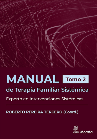 Manual de terapia familiar sistémica. Tomo 2: experto en intervenciones sistémicas