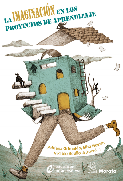 La imaginación en los proyectos de aprendizaje: alcances y prácticas de la educación imaginativa