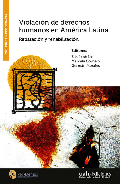 Violación de derechos humanos en América Latina: reparación y rehabilitación