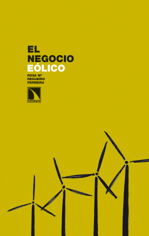El negocio eólico: la realidad del empleo, promotores y terrenos eólicos