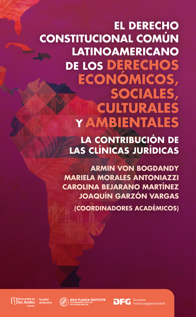 El derecho constitucional común latinoamericano de los derechos económicos, sociales, culturales y ambientales: la contribución de las clínicas jurídicas