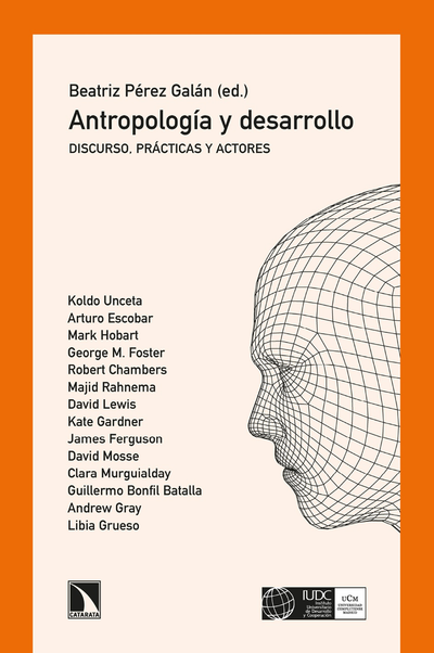 Antropología y desarrollo: discurso, prácticas y actores
