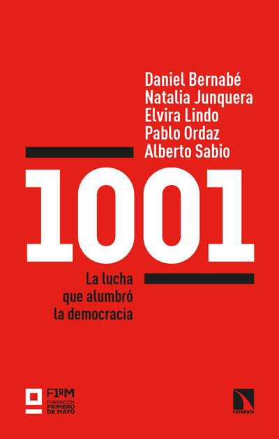 1001: la lucha que alumbró la democracia