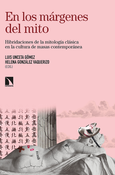 En los márgenes del mito: hibridaciones de la mitología clásica en la cultura de masas contemporánea