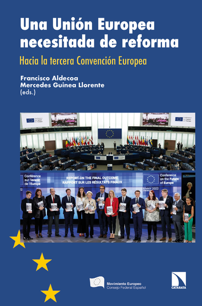 Una Unión Europea necesitada de reforma: hacia la Tercera Convención Europea