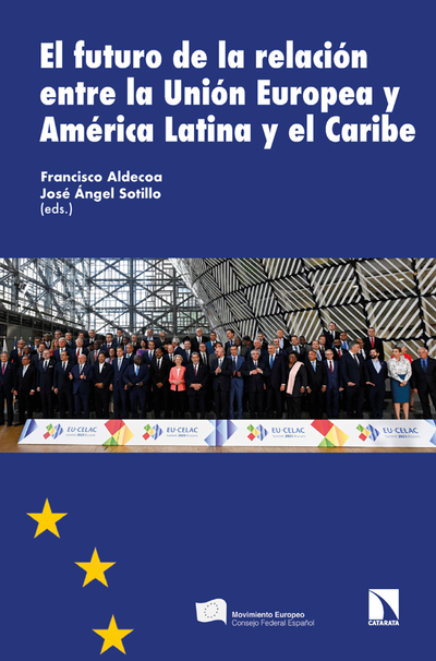 El futuro de la relación entre la Unión Europea y América Latina y el Caribe