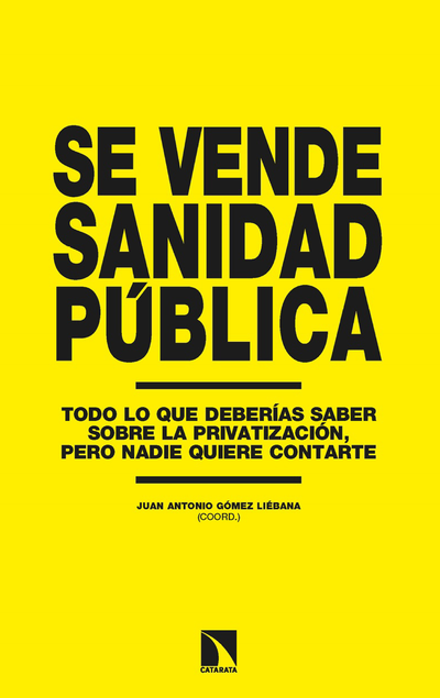 Se vende sanidad pública: todo lo que debería saber sobre la privatización, pero nadie quiere contarte