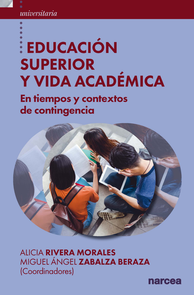 Educación superior y vida académica: en tiempos y contextos de contingencia