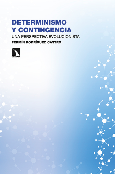 Determinismo y contingencia: una perspectiva evolucionista