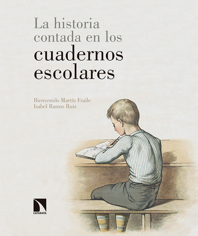 La historia contada en los cuadernos escolares: escrituras al margen