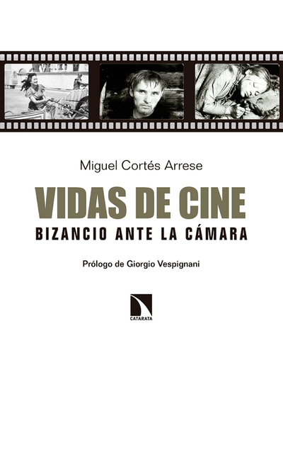 Vidas de cine: Bizancio ante la cámara