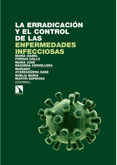 La erradicación y el control de las enfermedades infecciosas