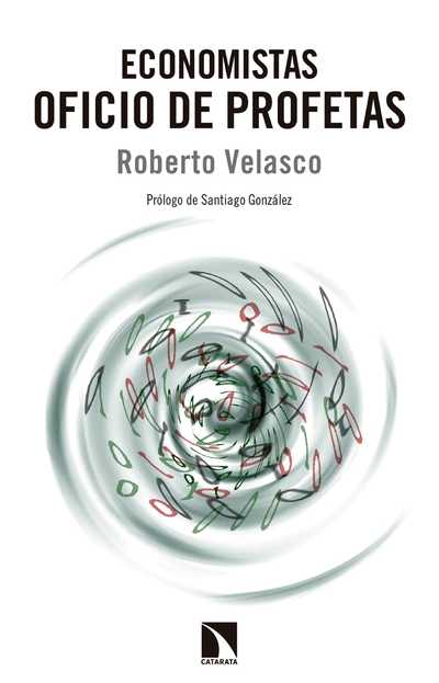 Economistas oficio de profetas