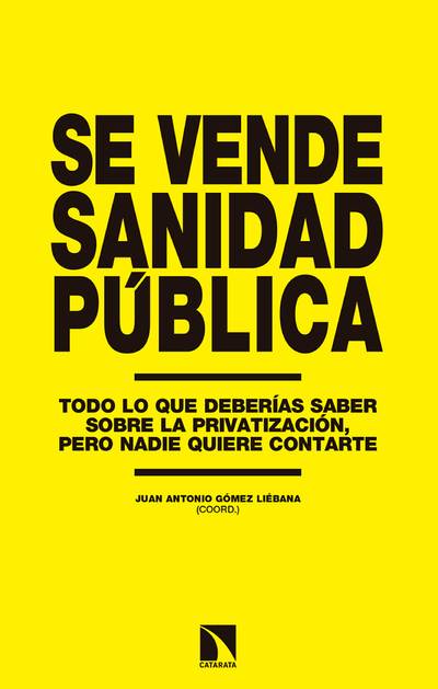 Se vende sanidad pública: todo lo que deberías saber sobre la privatización, pero nadie quiere contarte