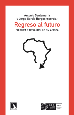 Regreso al futuro: cultura y desarrollo en África