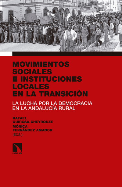 Movimientos sociales e instituciones locales en la transición: la lucha por la democracia en la Andalucía rural