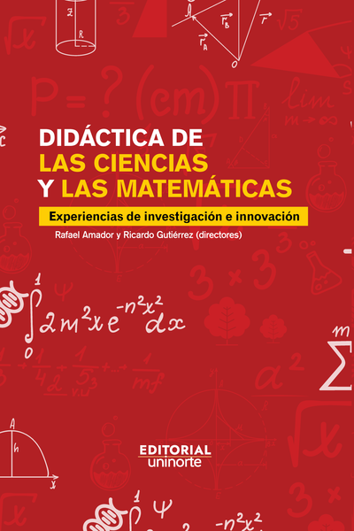 Didáctica de las ciencias y las matemáticas: experiencias de investigación e innovación