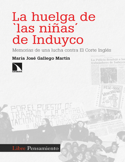 La huelga de “las niñas” de Induyco: memorias de una lucha contra el corte inglés