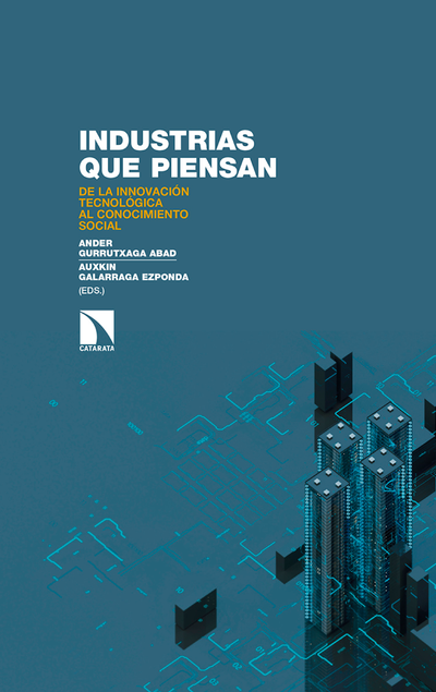 Industrias que piensan: de la innovación tecnológica al conocimiento social