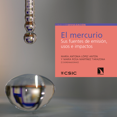 El mercurio: sus fuentes de emisión, usos e impactos