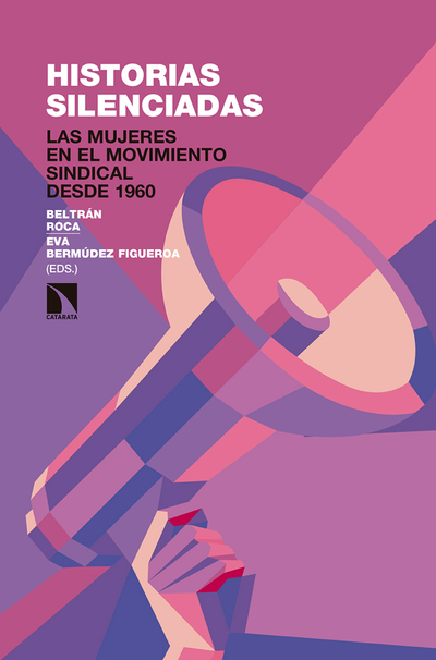 Historias silenciadas: las mujeres en el movimiento sindical desde 1960