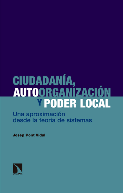 Ciudadanía, autoorganización y poder local: una aproximación desde la teoría de sistemas