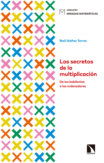 Los secretos de la multiplicación: de los babilonios a los ordenadores