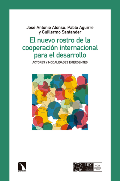 El nuevo rostro de la cooperación internacional para el desarrollo: actores y modalidades emergentes