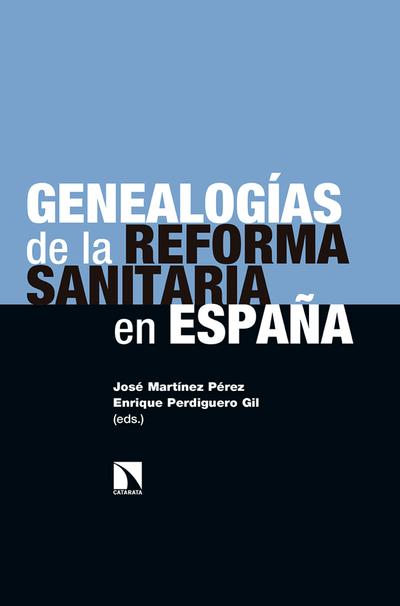 Genealogías de la reforma sanitaria en España