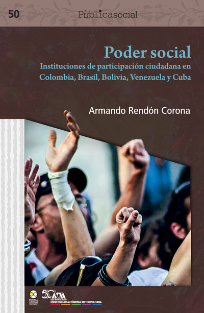Poder social: instituciones de participación ciudadana en Colombia, Brasil, Bolivia, Venezuela y Cuba