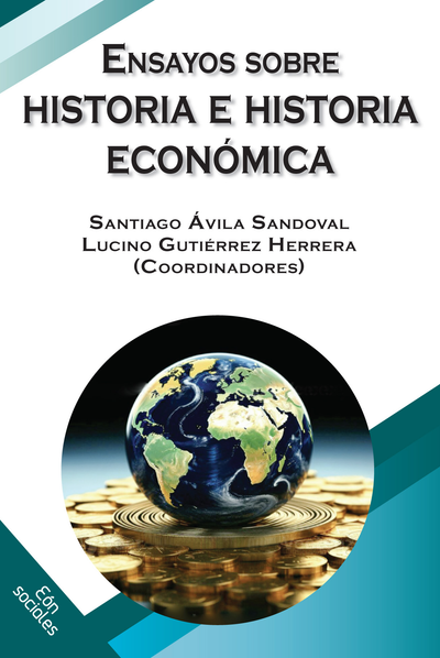 Ensayos sobre historia e historia económica