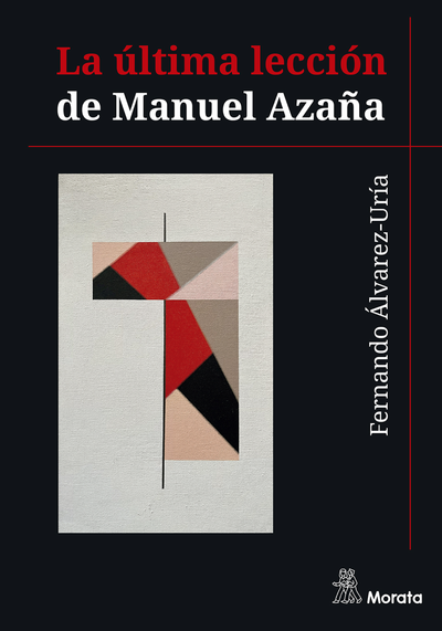 La última lección de Manuel Azaña: Sociología, socialismo y democracia