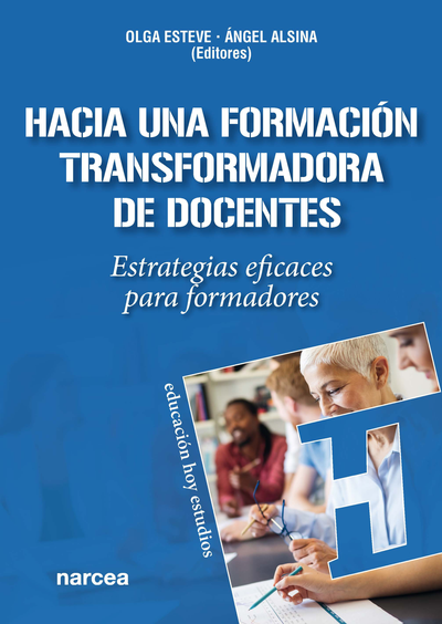 Hacia una formación transformadora de docentes: estrategias eficaces para formadores