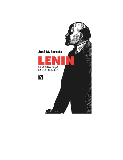 Lenin: una vida para la revolución