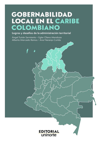 Gobernabilidad local en el Caribe colombiano: logros y desafíos de la administración territorial