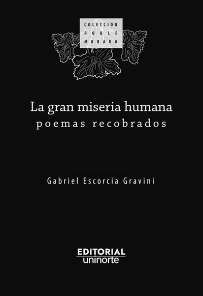 La gran miseria humana: poemas recobrados
