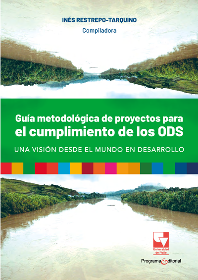 Guía metodológica de proyectos para el cumplimiento de los ODS, una visión desde el mundo en desarrollo