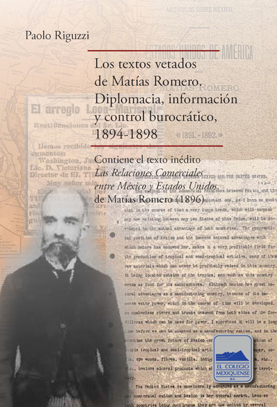 Los textos vetados de Matías Romero: diplomacia, información y control burocrático, 1894-1898