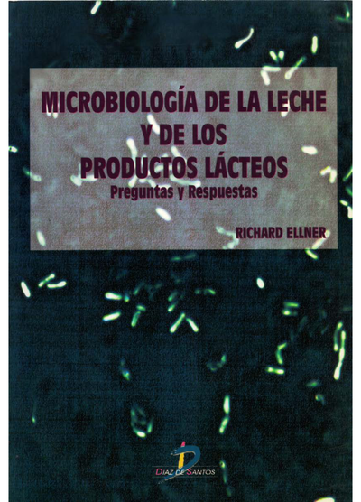 Microbiología de la leche y de los productos lácteos: preguntas y respuestas