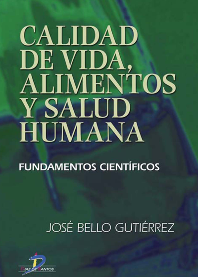 Calidad de vida, alimentos y salud humana: fundamentos científicos