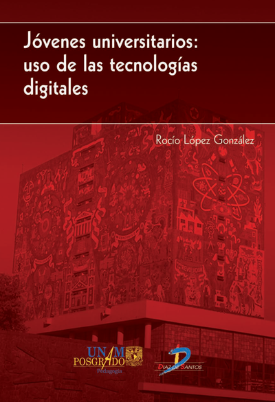 Jóvenes universitarios uso de las tecnologías digitales