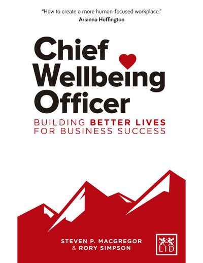 Chief Wellbeing Officer: Building better lives for business success