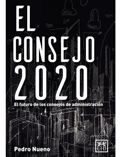 El consejo 2020: el futuro de los consejos de administración